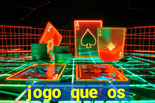 jogo que os famosos jogam para ganhar dinheiro